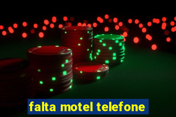 falta motel telefone